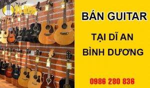 Bán guitar tại Dĩ An, Bình Dương giá rẻ