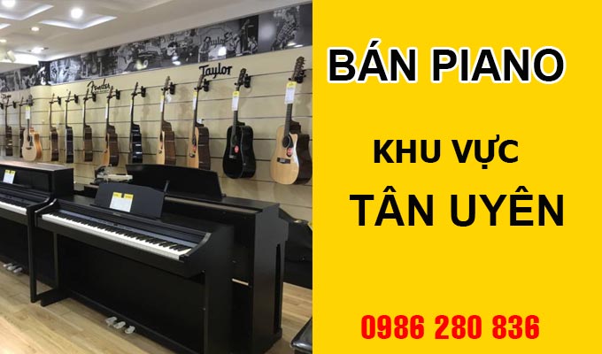 Bán đàn piano tại thành phố Tân Uyên